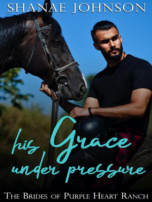 Title details for His Grace Under Pressure by Shanae Johnson - Available